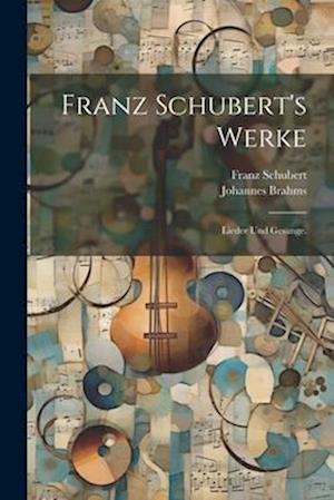 Franz Schubert's Werke