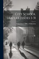 City School Leaflet, Issues 1-31 