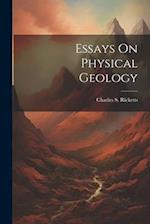 Essays On Physical Geology 