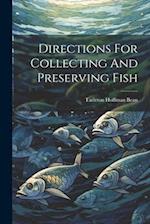 Directions For Collecting And Preserving Fish 