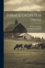 Forage Crops For Swine 