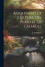 Assolement Et Culture Des Plantes De L'alsace...