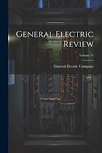 General Electric Review; Volume 11 