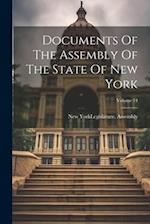 Documents Of The Assembly Of The State Of New York; Volume 14 