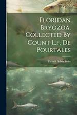Floridan Bryozoa, Collected By Count L.f. De Pourtales 