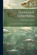 Hawaiian Cirripedia: Cirrepedia From The Pacific Coast Of North America 