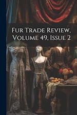 Fur Trade Review, Volume 49, Issue 2 