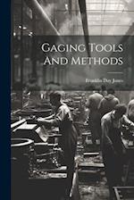 Gaging Tools And Methods 
