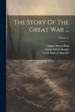 The Story Of The Great War ...; Volume 11 