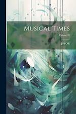 Musical Times; Volume 32 
