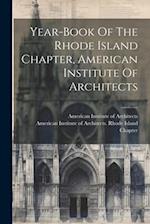 Year-book Of The Rhode Island Chapter, American Institute Of Architects 