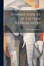 Summer Ranges Of Eastern Nevada Sheep 