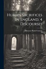 Human Sacrifices In England, 4 Discourses 