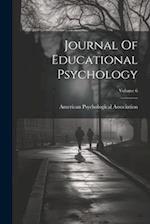 Journal Of Educational Psychology; Volume 6 