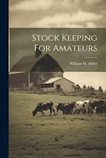 Stock Keeping For Amateurs 