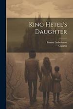 King Hetel's Daughter 