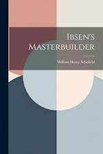 Ibsen's Masterbuilder 