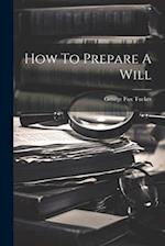 How To Prepare A Will 