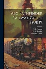 Abc Pathfinder Railway Guide, Issue 19 