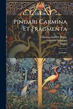 Pindari Carmina Et Fragmenta