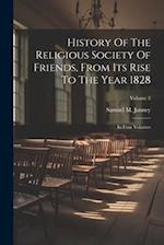 History Of The Religious Society Of Friends, From Its Rise To The Year 1828: In Four Volumes; Volume 2 