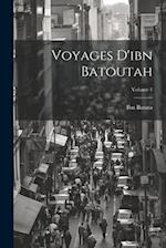 Voyages D'ibn Batoutah; Volume 1