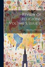Review Of Religions, Volume 5, Issue 11 