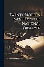 Twenty Modern Men From The National Observer 
