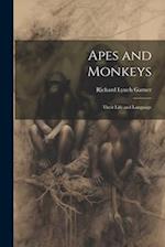 Apes and Monkeys; Their Life and Language 