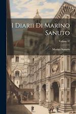 I Diarii Di Marino Sanuto; Volume 37
