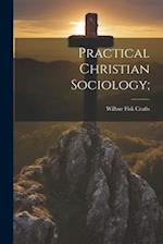 Practical Christian Sociology; 