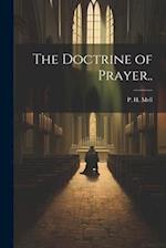 The Doctrine of Prayer.. 