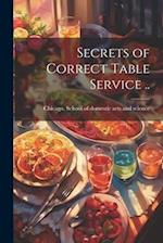 Secrets of Correct Table Service .. 