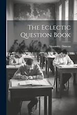 The Eclectic Question Book 