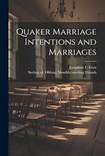 Quaker Marriage Intentions and Marriages 