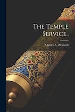 The Temple Service.. 