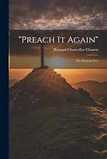 "Preach It Again"; the Sermon Test 