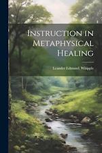 Instruction in Metaphysical Healing 