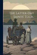 The Latter-day Saints' Tour.. 