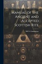 Manual of the Ancient and Accepted Scottish Rite 