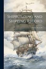 Shipbuilding and Shipping Record; Volume 10, no.10 