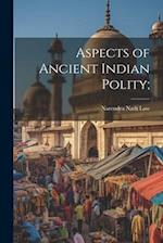 Aspects of Ancient Indian Polity; 