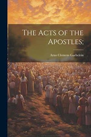 The Acts of the Apostles;