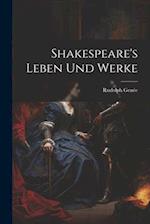 Shakespeare's Leben Und Werke