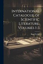 International Catalogue of Scientific Literature, Volumes 1-3 