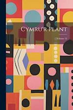 Cymru'r Plant; Volume 12