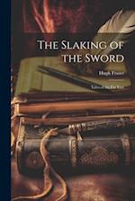 The Slaking of the Sword; Tales of the Far East 
