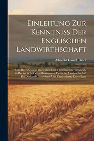 Einleitung zur Kenntniss der englischen Landwirthschaft