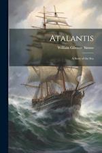 Atalantis: A Story of the Sea 