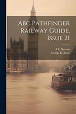 Abc Pathfinder Railway Guide, Issue 21 